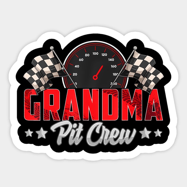 Race Car Birthday Party Racing Family Grandma Pit Crew Sticker by deptrai0023